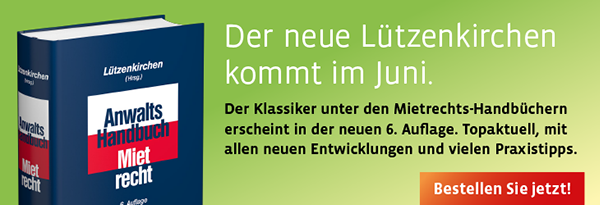 Neuauflage: Lützenkirchen, Anwalts-Handbuch Mietrecht. Jetzt vorbestellen!